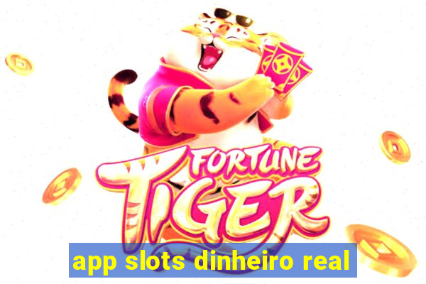 app slots dinheiro real